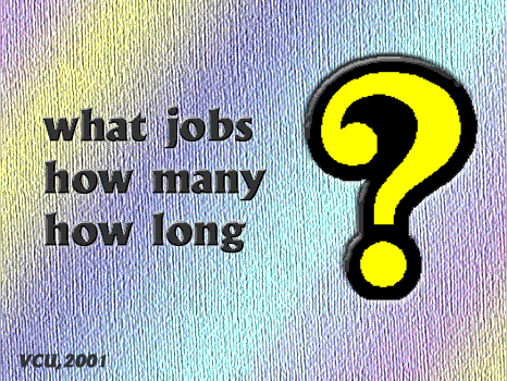 what jobs, how many, how long